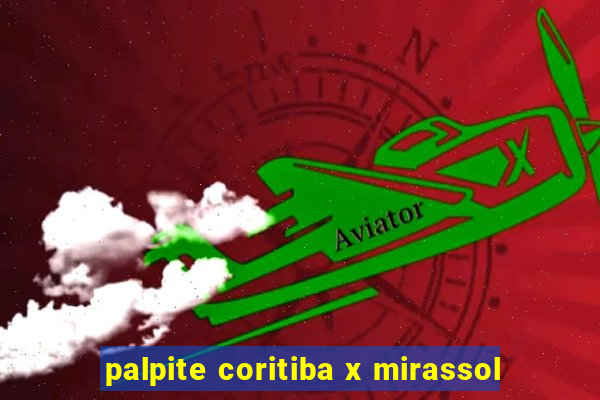 palpite coritiba x mirassol